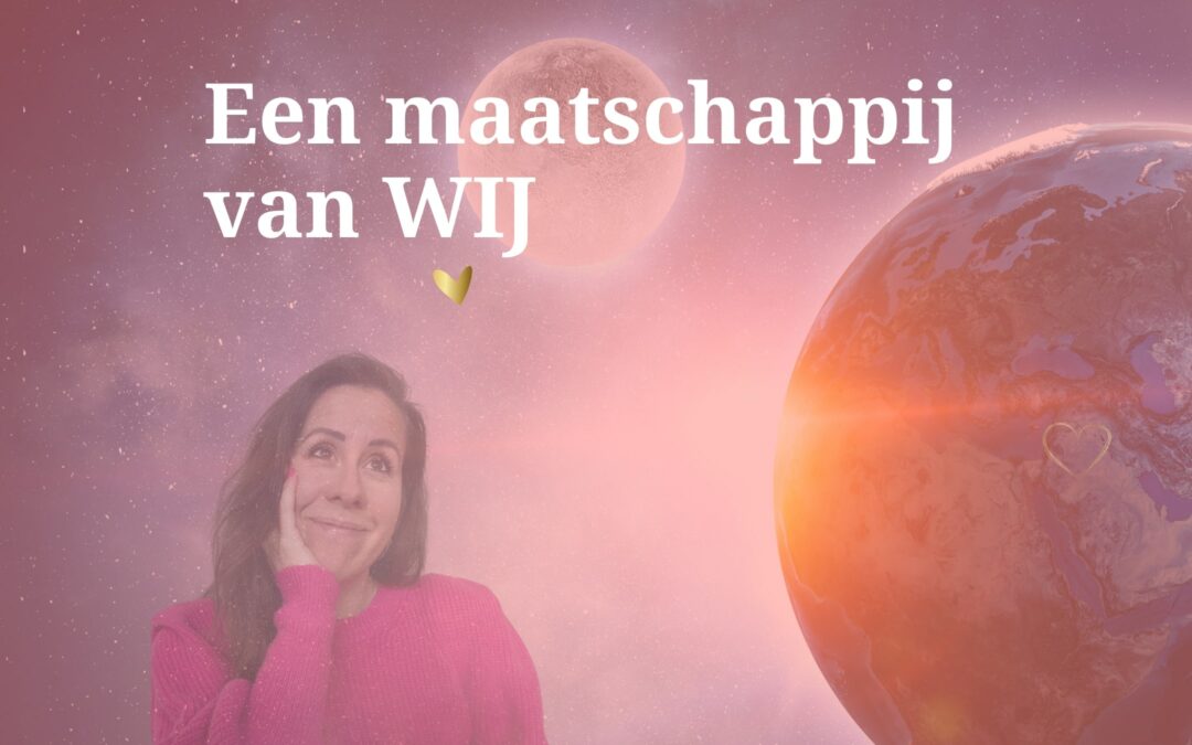 Ik geloof in een maatschappij van wij